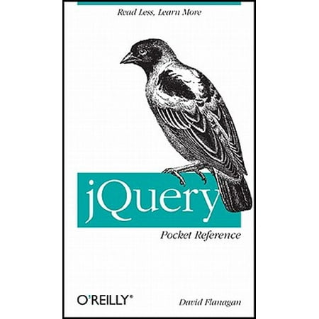 Jquery Pocket Reference : Read Less, Learn More