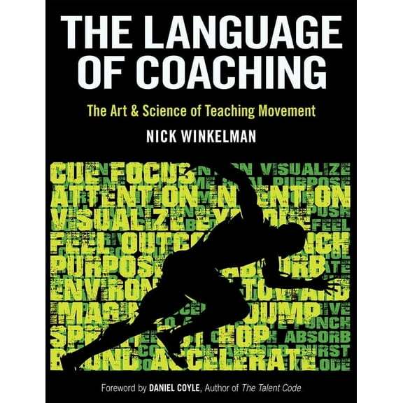 The Language of Coaching: The Art & Science of Teaching Movement, (Paperback)