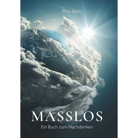 Masslos : Ein Buch zum Nachdenken (Paperback)