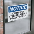 thumbnail image 4 of (2 Pack) Must Be At Least 18 Years Of Age To Enter OSHA Notice Sign, 4 of 7
