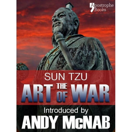 The Art of War - an Andy McNab War Classic: The beautifully reproduced 1910 edition, with introduction by Andy McNab, Critical Notes by Lionel Giles, M.A. and illustrations -