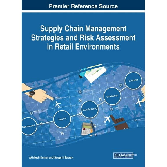 Supply Chain Management Strategies and Risk Assessment in Retail Environments (Hardcover)