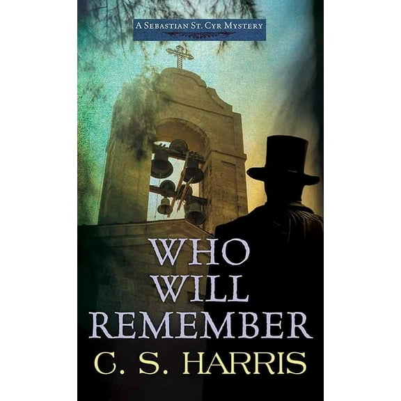 Sterling Mystery Who Will Remember: Sebastian St. Cyr Mysteries, (Hardcover)