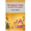 The Emperor's Vision and Other Christ Legends, Used [Paperback]