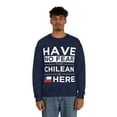 thumbnail image 4 of Have No Fear The Chilean is here Chile Pride Unisex Sweatshirt, S-2XL, 4 of 9