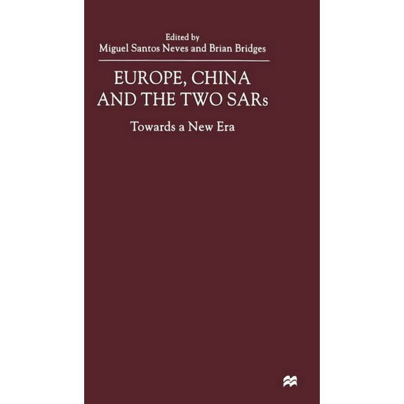 Towards a New Era Europe, China and the Two Sars: Towards a New Era, (Hardcover)