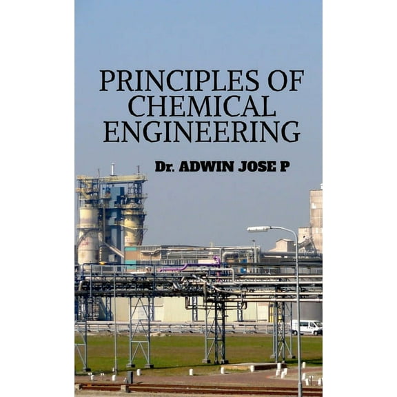 Principles of Chemical Engineering, (Paperback)