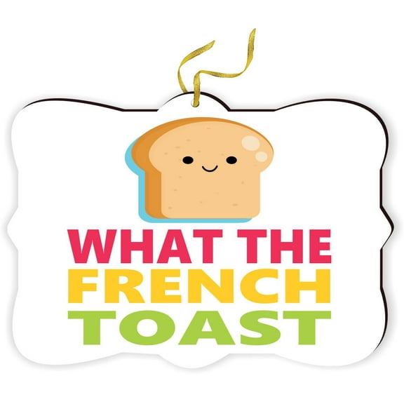 Artistic Donna - What the French Toast - for Car Interior Rear View Mirror Hanger Car Accessories Interior Decoration Hanging Ornament Fancy Christmas Tree Ornament for Christmas