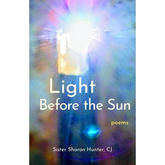 Light Before the Sun: Poems, (Paperback)