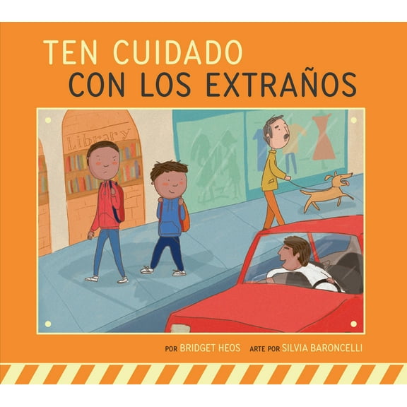Â¡CuÃ­date! Ten Cuidado Con Los ExtraÃ±os, (Hardcover)