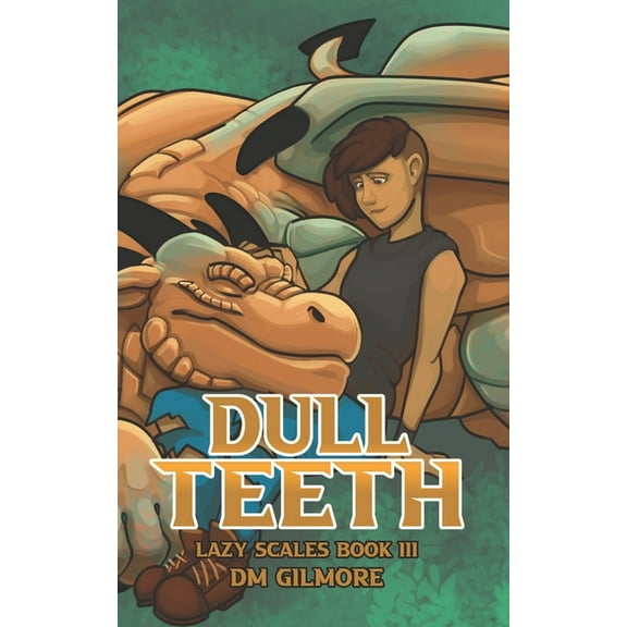 Lazy Scales: Dull Teeth (Paperback)