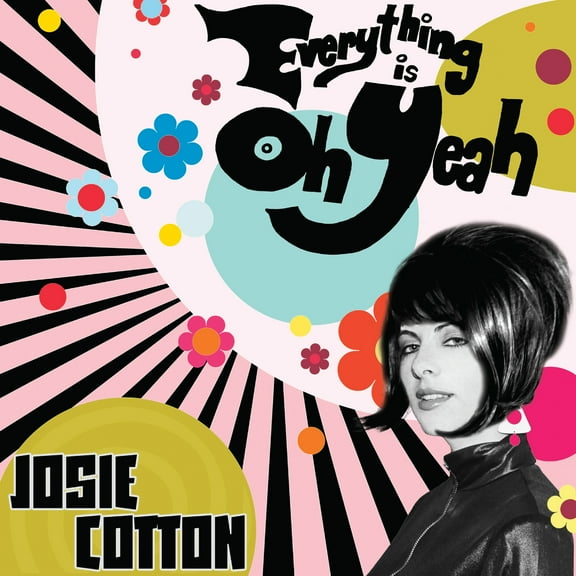 Josie Cotton - Everything Is Oh Yeah - Music & Performance - Vinyl