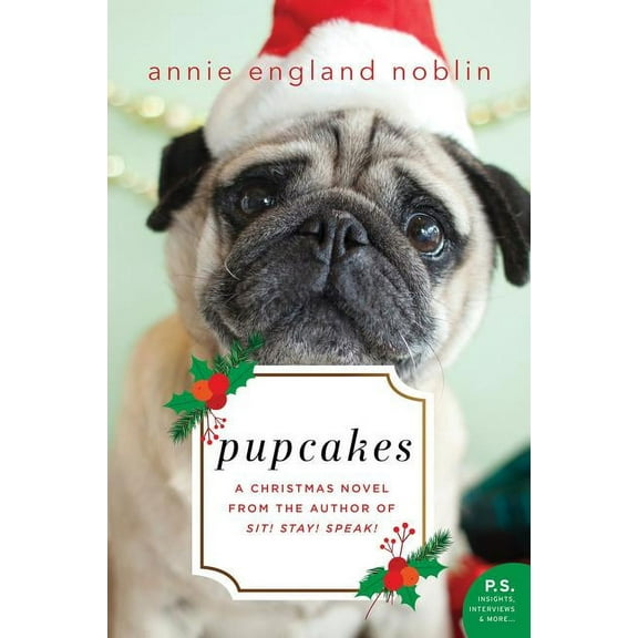 Pupcakes: A Christmas Novel, (Paperback)
