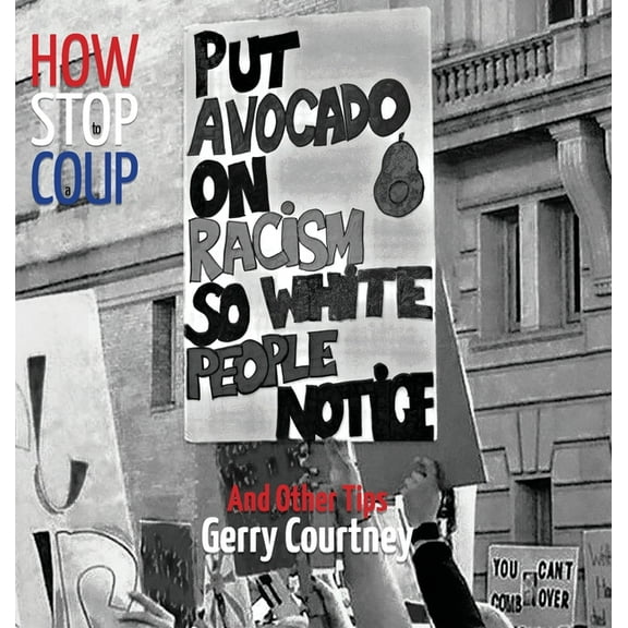 How to Stop a Coup...: And Other Tips, (Hardcover)