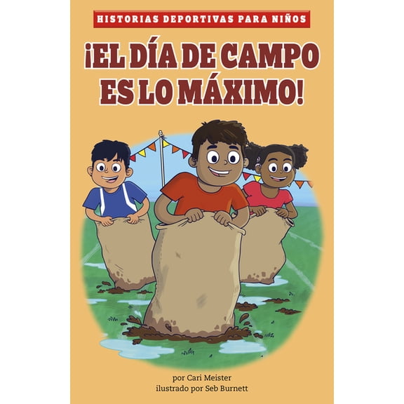 Historias Deportivas Para Niños ¡El Día de Campo Es Lo Máximo!, (Hardcover)