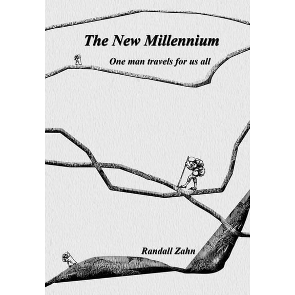 The New Millennium One Man Travels for us All, (Hardcover)