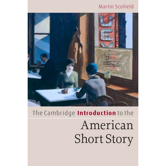 The Cambridge Introduction to the American Short Story, (Paperback)