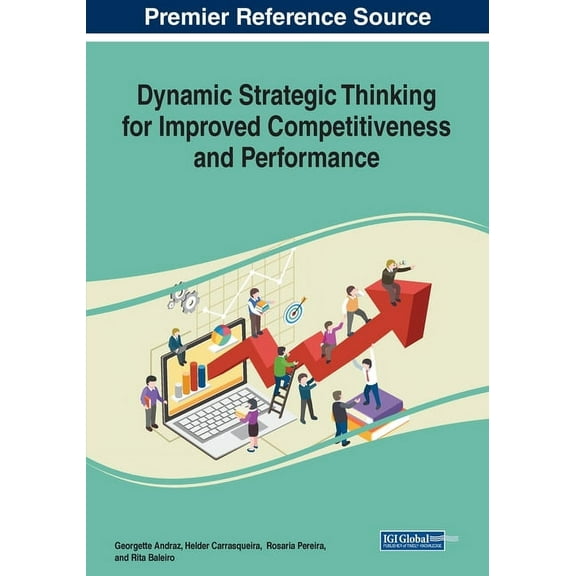 Dynamic Strategic Thinking for Improved Competitiveness and Performance, (Paperback)