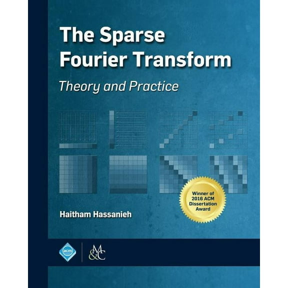 ACM Books The Sparse Fourier Transform, (Paperback)