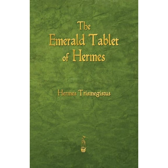 The Emerald Tablet of Hermes, (Paperback)