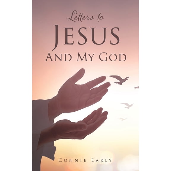 Letters To Jesus And My God, (Paperback)