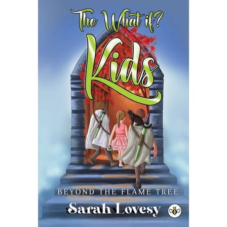 The What if? Kids Beyond the Flame Tree, (Paperback)