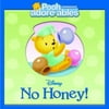 No Honey! (Pooh Adorables) [Board book - Used]