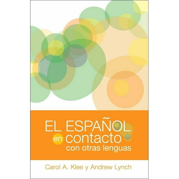 Georgetown Studies in Spanish Linguistic El Español En Contacto Con Otras Lenguas, (Paperback)