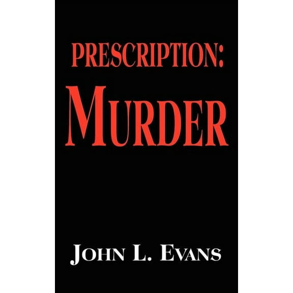 Prescription: Murder, (Paperback)