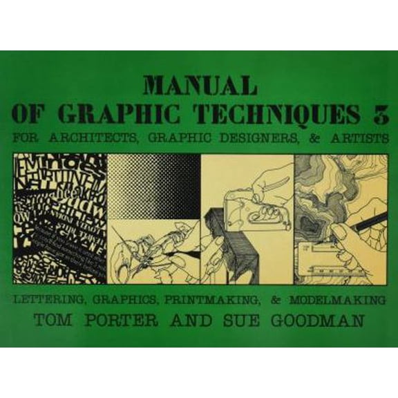 Pre-Owned Manual of Graphic Techniques Three: For Architects, Graphic Designers, and Artists (Paperback) 0684180189 9780684180182