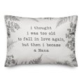 thumbnail image 2 of Creative Products Too Old for Love Nana 14x20 Spun Poly Pillow, 2 of 3