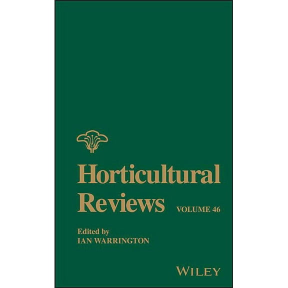 Horticultural Reviews: Horticultural Reviews, Volume 46 (Hardcover)