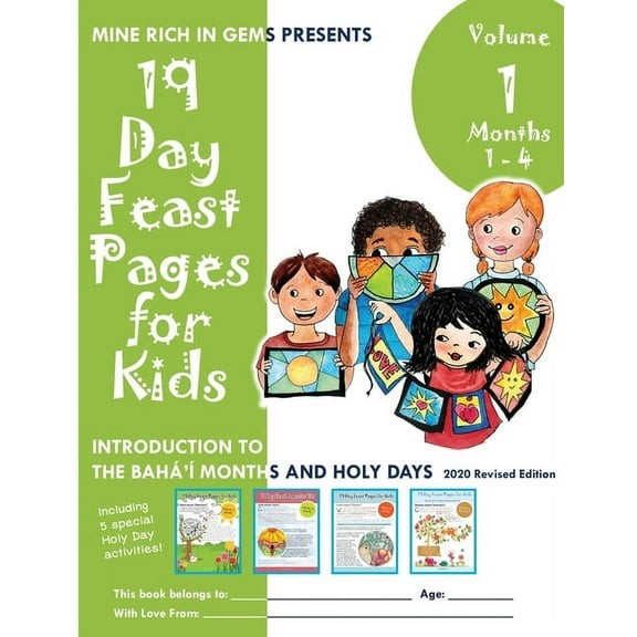 Volume 1, Bundle 19 Day Feast Pages for Kids - Volume 1 / Book 1: Introduction to the Bahá'à Months and Holy Days (Months 1 - 4), Book 1, (Paperback)