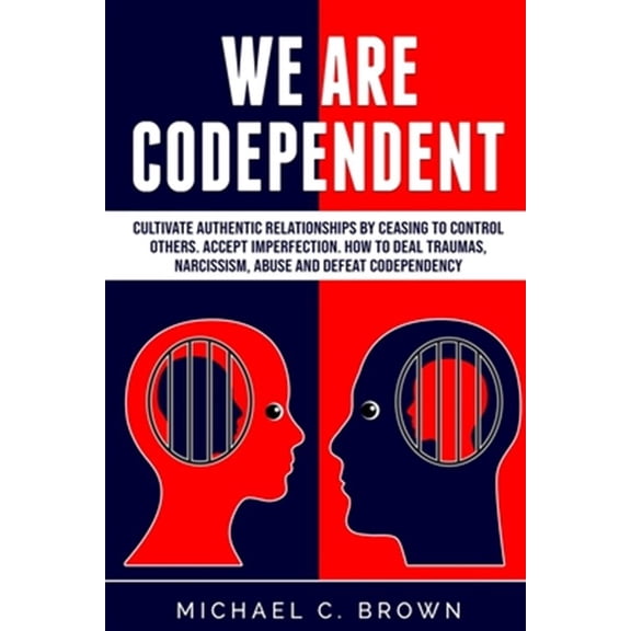 Pre-Owned We are codependent. Cultivate authentic relationships by ceasing to control others. Accept imperfection. How to deal traumas, narcissism, abuse and de