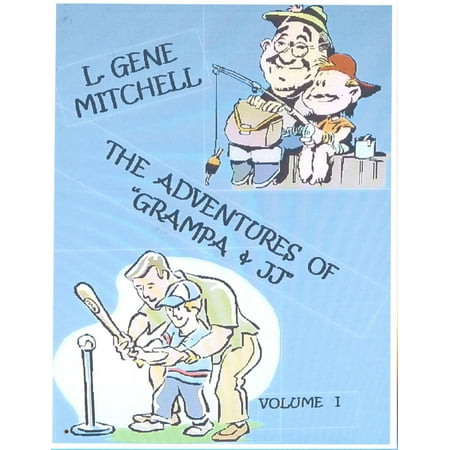 The Adventures of Grampa and JJ - eBook