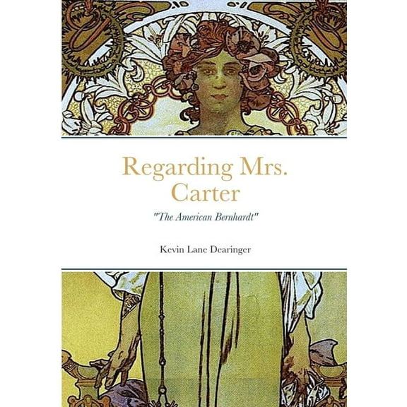 Regarding Mrs. Carter: A monologue for stage performance, (Paperback)