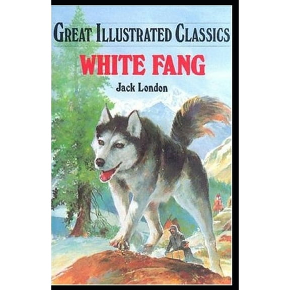 White Fang Illustrated (Paperback)