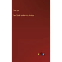 Das Glück der Familie Rougon (Hardcover)