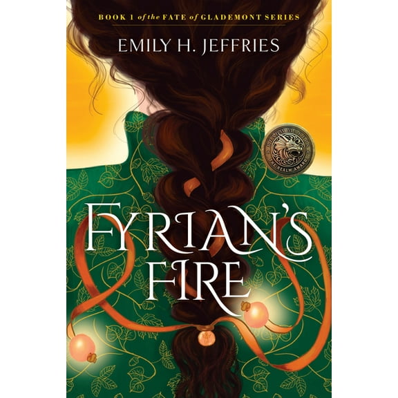 The Fate of Glademont Fyrian's Fire: Book 1 of the Fate of Glademont Series, Book 1, (Paperback)