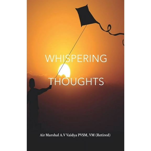 Whispering Thoughts Paperback 8194478677 9788194478676 A.V Vaidya