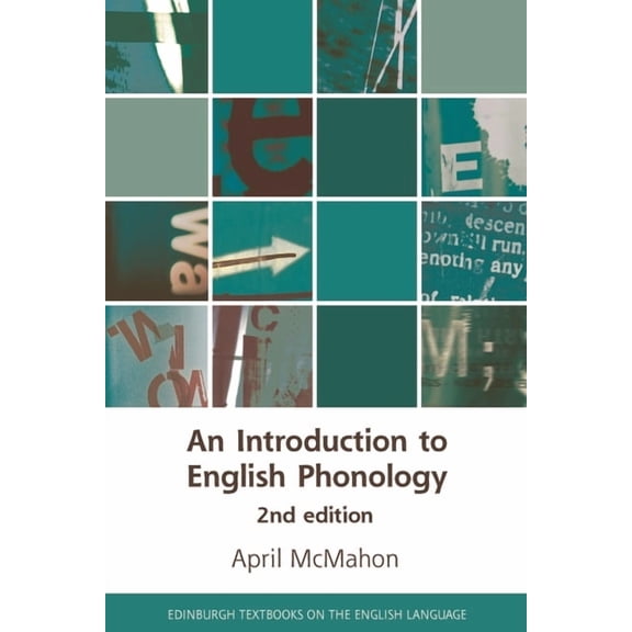 Edinburgh Textbooks on the English Langu An Introduction to English Phonology 2nd Edition, (Paperback)