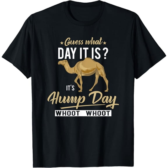 Guess What Day Is It Camel Funny Hump Day T-ShirtMen's and women's gift, black and white T-shirt, size: Extra large S-4XL