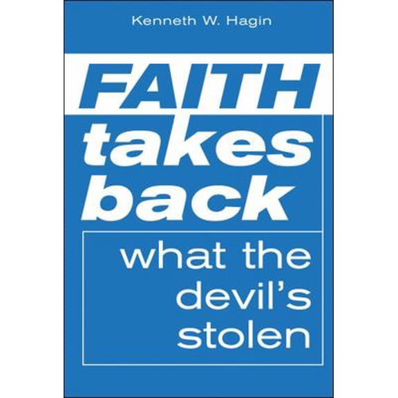 Pre-Owned Faith Takes Back What the Devil's Stolen (Unknown) 089276709X 9780892767090