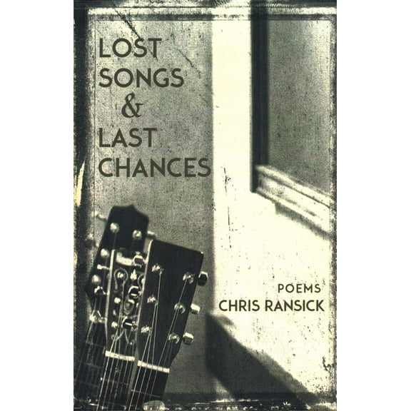 Lost Songs & Last Chances, (Paperback)