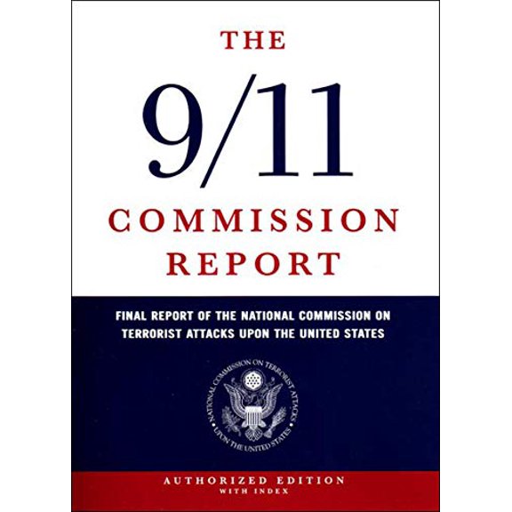 Pre-Owned The 9/11 Commission Report: Final Report of the National Commission on Terrorist Attacks Upon the United States (Hardcover) 0393060411 9780393060416