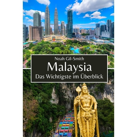 Malaysia: Das Wichtigste im &Uuml;berblick (Paperback)