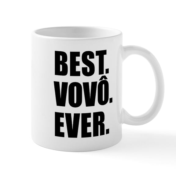CafePress - Best Vovo Ever Grandpa - 11 oz Ceramic Mug - Novelty Coffee Tea Cup