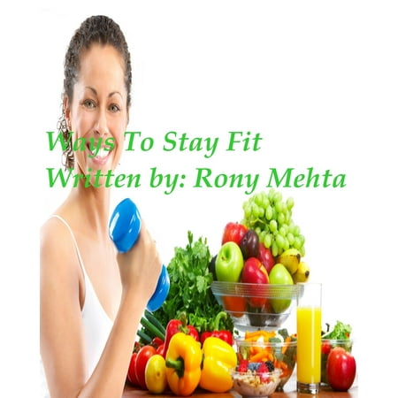 Ways To Stay Fit - eBook (Best Way To Stay Fit While Pregnant)