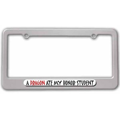 A Dragon Ate My Honor Student License Plate Tag Frame, Multiple Colors