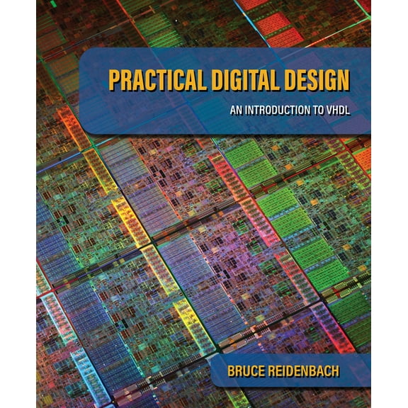 Practical Digital Design: An Introduction to VHDL, (Hardcover)